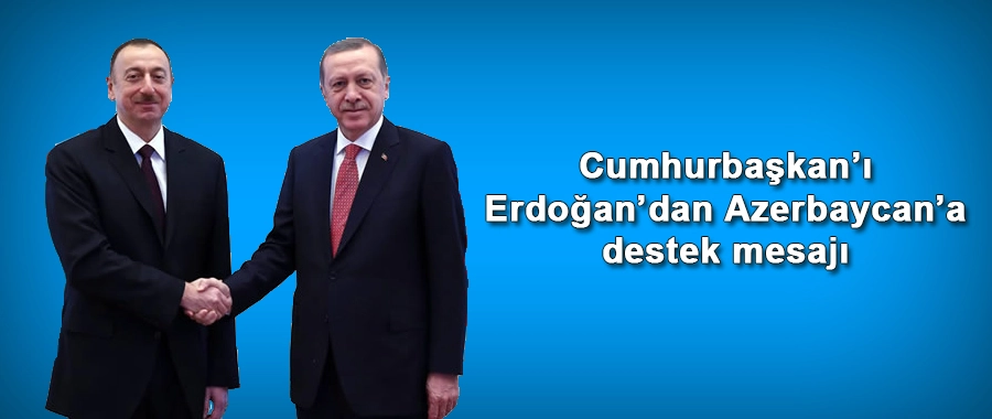 Türkiye'den Azerbaycan'a destek mesajı